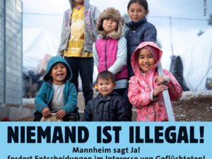 Mannheim sagt Ja! fordert Entscheidungen im Interesse von Geflüchteten